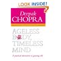 Ageless Body, Timeless Mind: A Practical Alternative to Growing Old