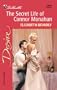 Secret Life Of Connor Monahan (Silhouette Desire)