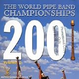 The World Pipe Band Championships Vol.1
