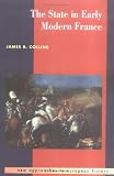 The State in Early Modern France (New Approaches to European History)
