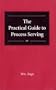 The Practical Guide to Process Serving