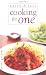 Cooking for One (Quick and Easy)