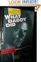 What Daddy Did: A Novel