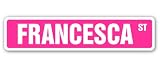 FRANCESCA Street Sign name kids childrens room door bedroom girls boys gift