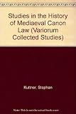 Studies in the history of medieval canon law