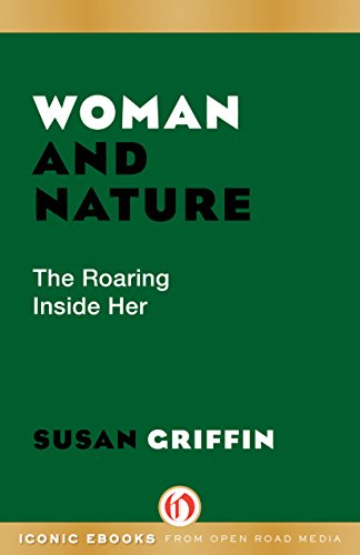 Woman and Nature: The Roaring Inside Her