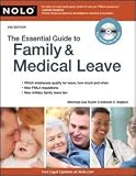 The Essential Guide to Family & Medical Leave [Paperback]