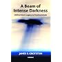 A Beam of Intense Darkness: Wilfred Bions Legacy to Psychoanalysis