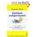 Einfach aufger�umt!: In 24 Stunden mit der Simplify-Methode das Chaos besiegen