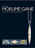 Mokume Gane: Theorie und Praxis der japanischen Metallverbindungen - Steve Midgett