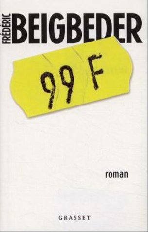 99 Francs (French Edition)