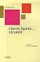 Libert�, Egalit�... S�curit�