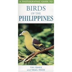 A Photographic Guide to Birds of the Philippines (Photoguides)