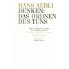 Denken, das Ordnen des Tuns, 2 Bde., Bd.1, Kognitive Aspekte der Handlungstheorie: BD I