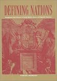 Defining Nations: Immigrants and Citizens in Early Modern Spain and Spanish America