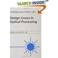 Design Issues in Optical Processing (Cambridge Studies in Modern Optics)