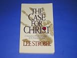 The Case for Christ : A Journalist's Personal Investigation of the Evidence for Jesus