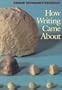 How Writing Came About