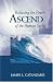 Ascend: Releasing the Power of the Human Spirit