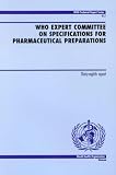 WHO Expert Committee on Specifications for Pharmaceutical Preparations: Thirty-eighth Report (Technical Report Series, No. 917) (Technical Report Series)