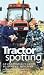 Tractor Spotting 1 Image
