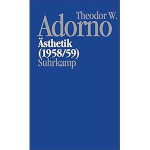 Nachgelassene Schriften. Abteilung IV: Vorlesungen: Band 3: Ästhetik (1958/59)