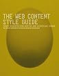 The Web Content Style Guide: The Essential Reference for Online Writers, Editors and Managers