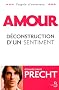 Amour - d�construction d'un sentiment