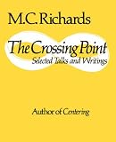 The Crossing Point: Selected Talks and Writings