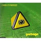 Click here to buy I Think I'm Paranoid, Pt. 1 by  Garbage .