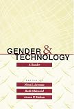 Gender and Technology: A Reader