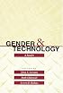 Gender and Technology: A Reader