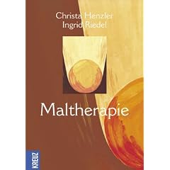Maltherapie: Eine Einf�hrung auf der Basis der Analytischen Psychologie von C. G. Jung