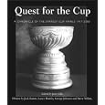 Quest for the Cup: A History of the Stanley Cup Finals, 1893-2001 by Jack Falla and Jack Batten