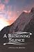 A Beckoning Silence