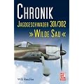 Chronik Jagdgeschwader 301/302 "Wilde Sau"