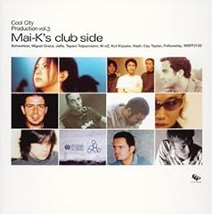 Cool City Production vol.3 Mai-k�fs club side