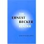 The Ernest Becker Reader