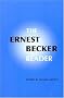 The Ernest Becker Reader