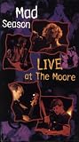 Mad Season - Live at the Moore