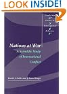 Nations at War: A Scientific Study of International Conflict (Cambridge Studies in International Relations)