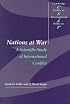 Nations at War: A Scientific Study of International Conflict (Cambridge Studies in International Relations)