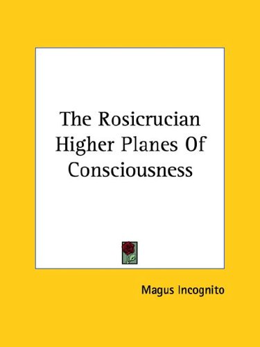 The Rosicrucian Higher Planes of Consciousness under The Books Store