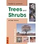 Field Guide to Common Trees and Shrubs of East Africa