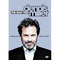Dennis Miller - The Raw Feed