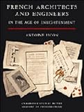 French architects and engineers in the Age of Enlightenment