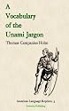 A Vocabulary of the Unami Jargon (American Language Reprints)
