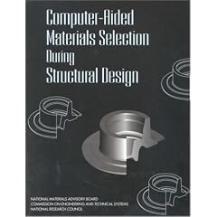 Computer-Aided Materials Selection During Structural Design