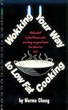 Wokking Your Way to Low Fat Cooking