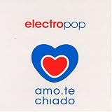 Electropop: Amo Te Chiado